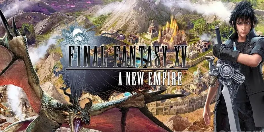 Final Fantasy Xv - A New Empire