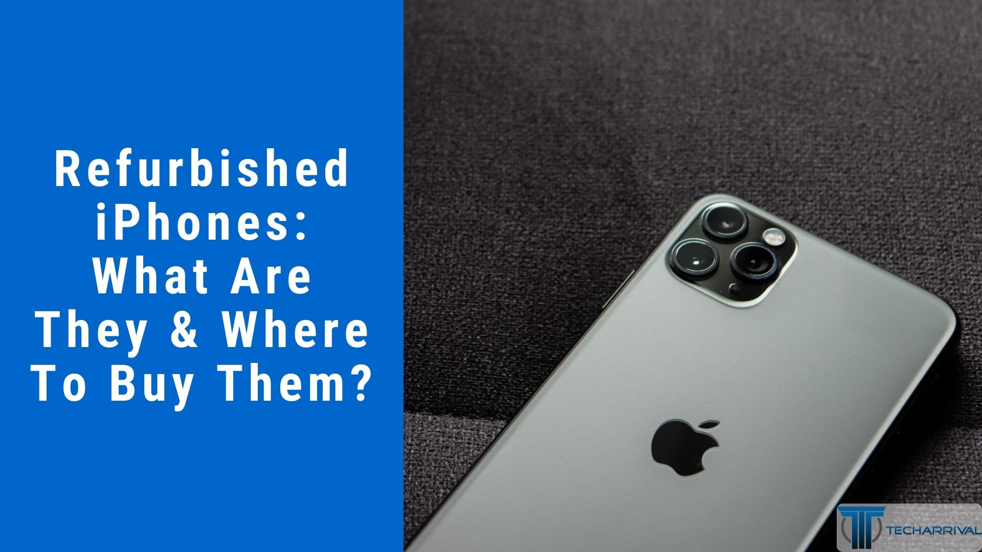 refurbished-iphones-what-are-they-where-to-buy-them