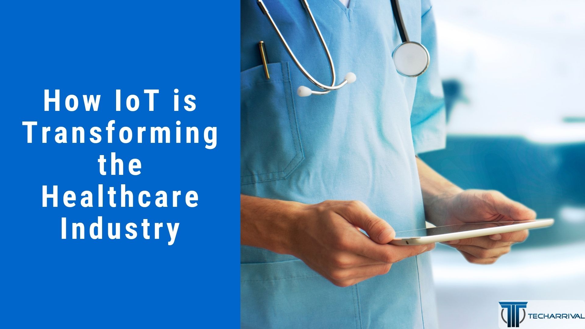 How IoT is Transforming the Healthcare Industry