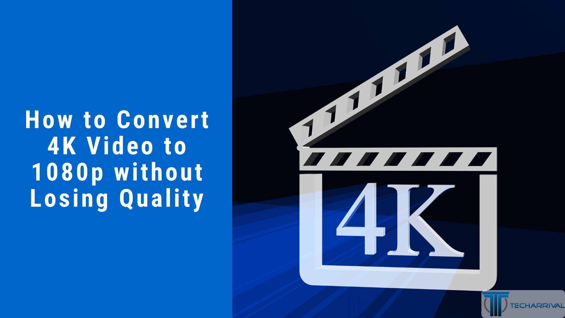 How to Convert 4K Video to 1080p without Losing Quality